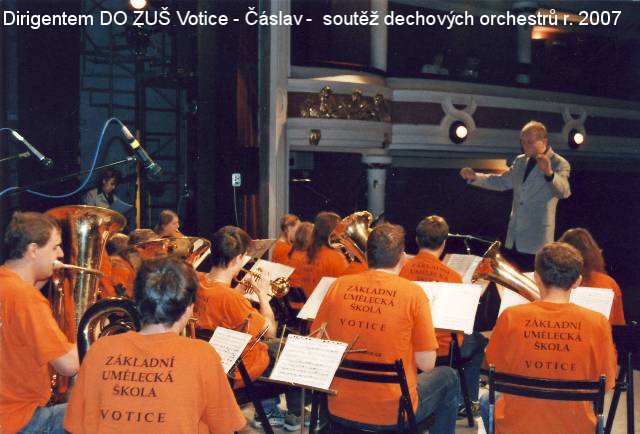 Jako dirigent DO ZU Votice - soutn vystoupen v slavy 2007